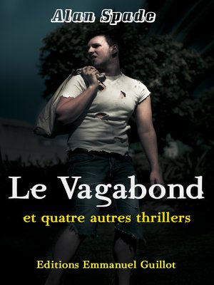 cover image of Le vagabond et quatre autres thrillers
